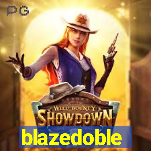 blazedoble