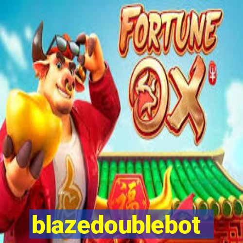 blazedoublebot