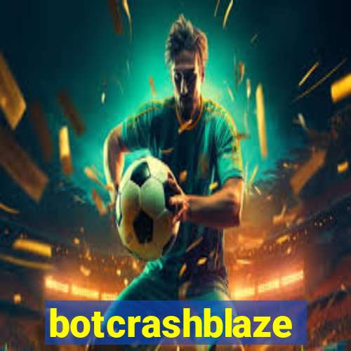 botcrashblaze