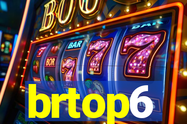 brtop6