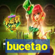 bucetao