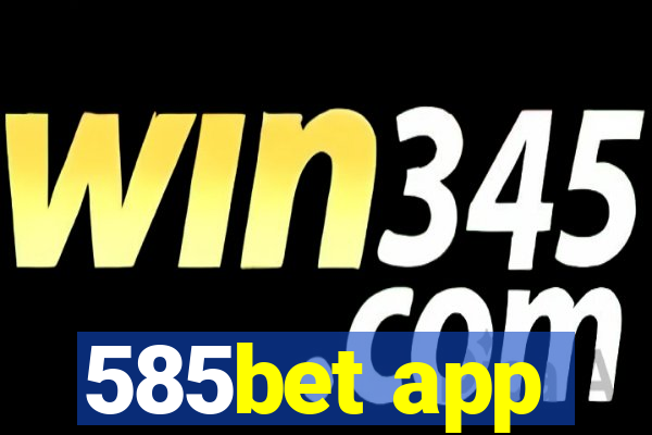 585bet app