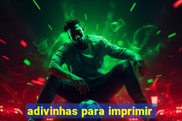 adivinhas para imprimir