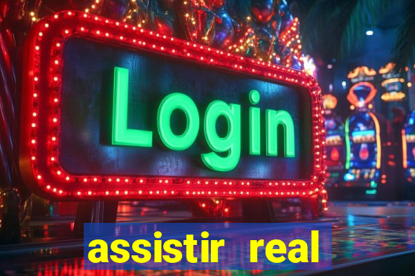 assistir real madrid ao vivo online grátis multicanais