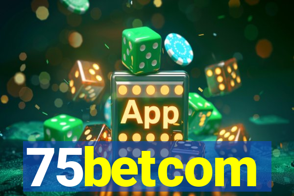 75betcom