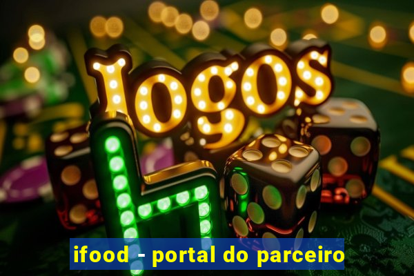 ifood - portal do parceiro