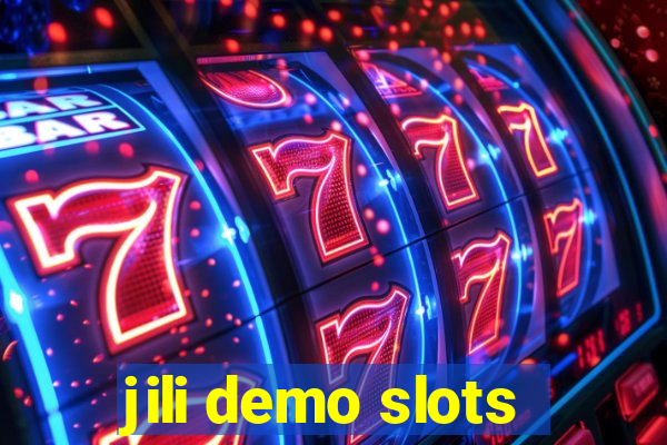 jili demo slots