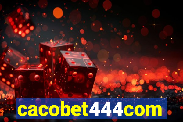 cacobet444com