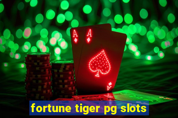 fortune tiger pg slots