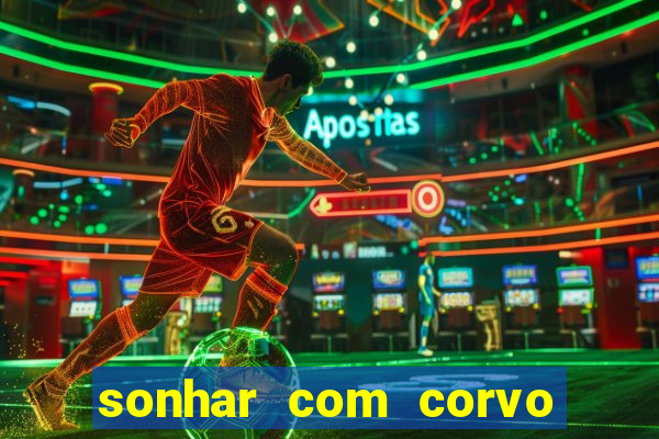 sonhar com corvo preto atacando