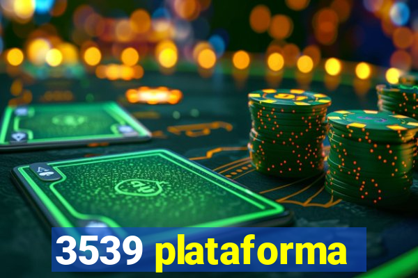 3539 plataforma