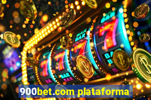 900bet.com plataforma