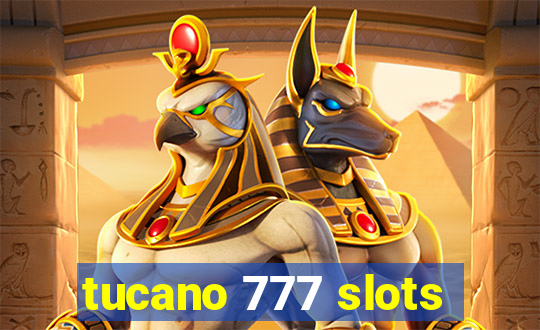 tucano 777 slots