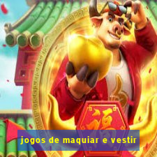 jogos de maquiar e vestir