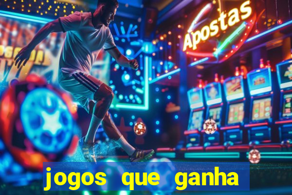 jogos que ganha dinheiro de verdade sem precisar depositar nada