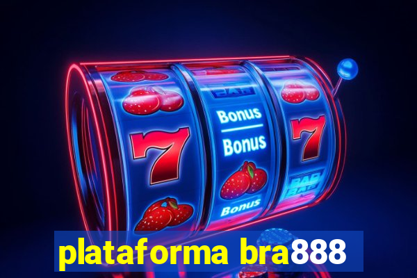 plataforma bra888