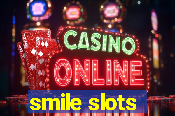 smile slots