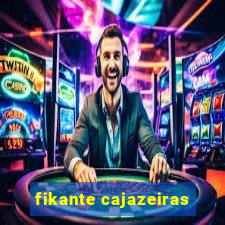 fikante cajazeiras