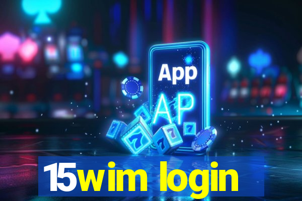 15wim login