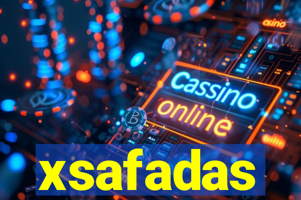 xsafadas