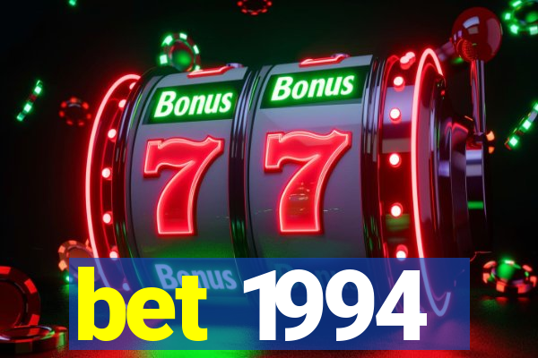 bet 1994