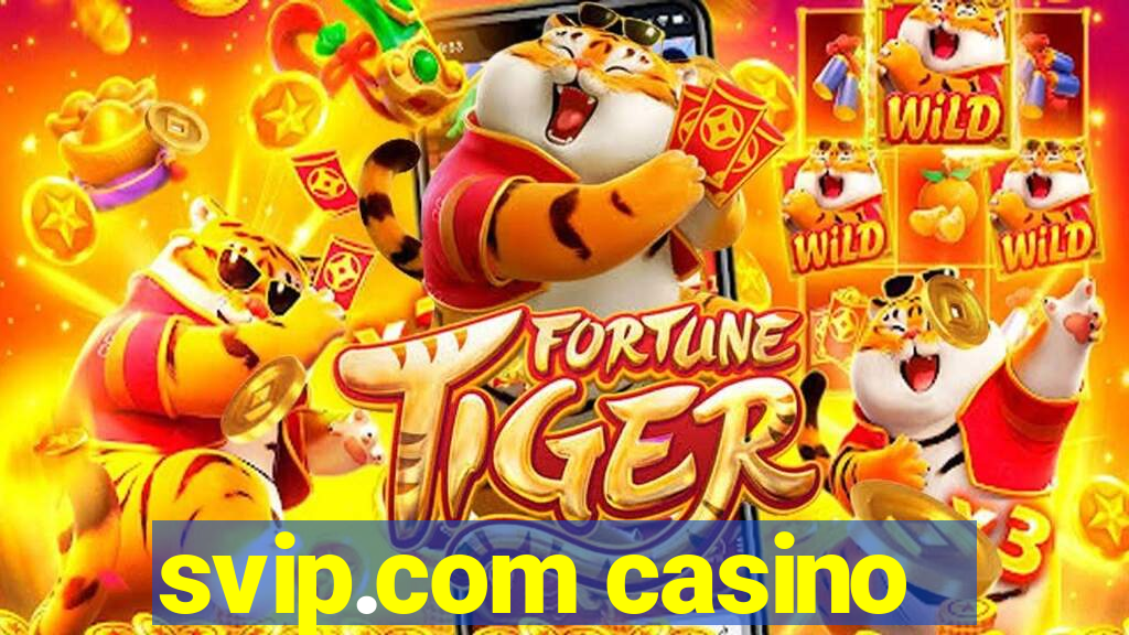 svip.com casino