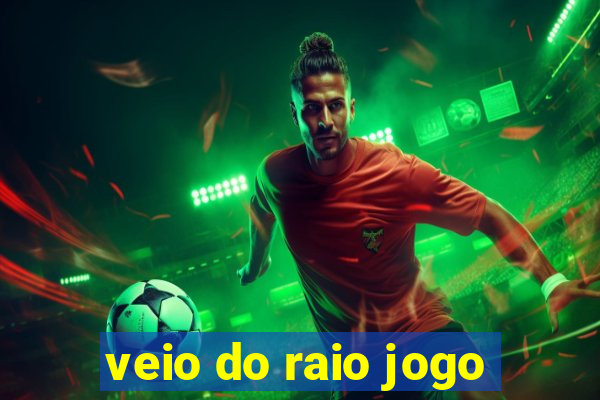 veio do raio jogo