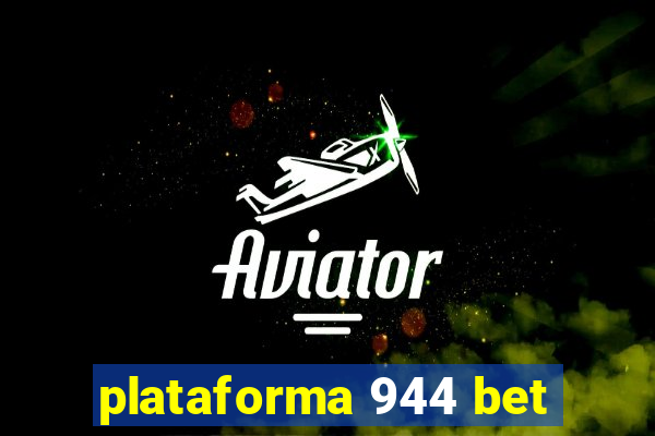 plataforma 944 bet