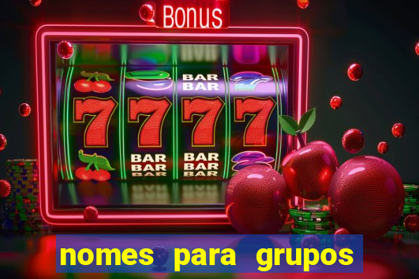 nomes para grupos de loteria no zap