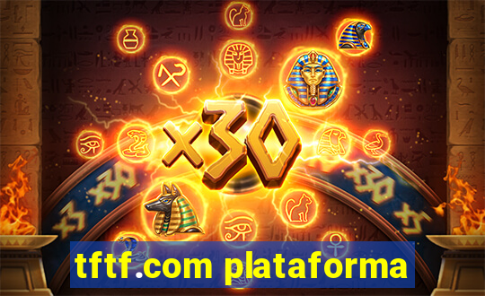 tftf.com plataforma