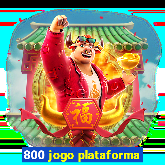 800 jogo plataforma