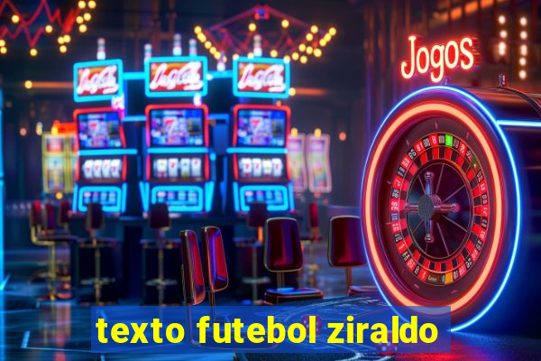 texto futebol ziraldo