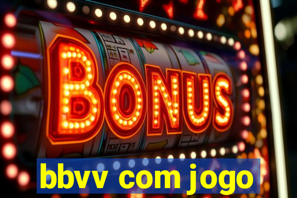 bbvv com jogo