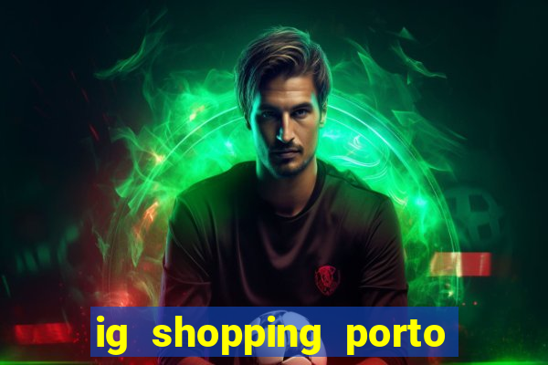 ig shopping porto velho cinema