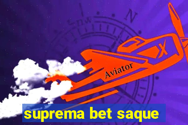 suprema bet saque