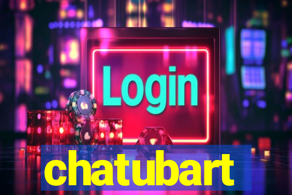 chatubart