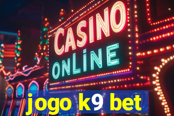 jogo k9 bet