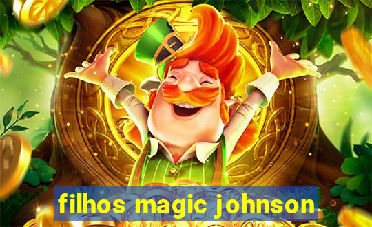 filhos magic johnson