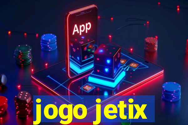 jogo jetix