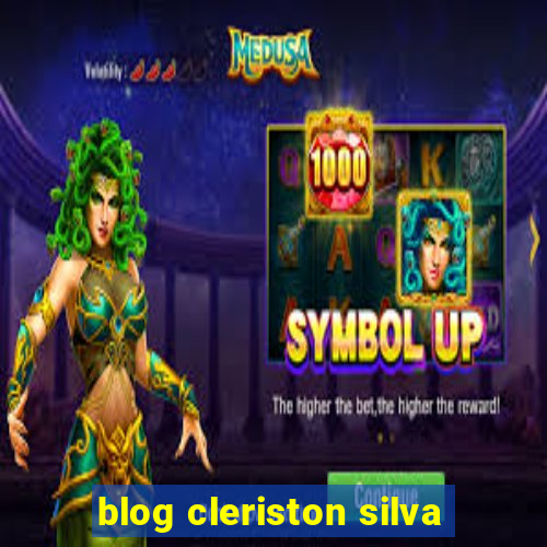 blog cleriston silva