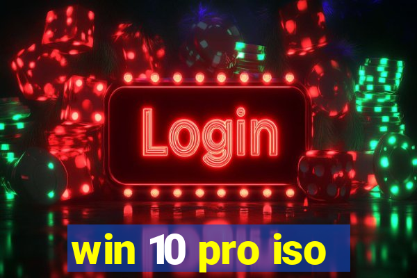 win 10 pro iso