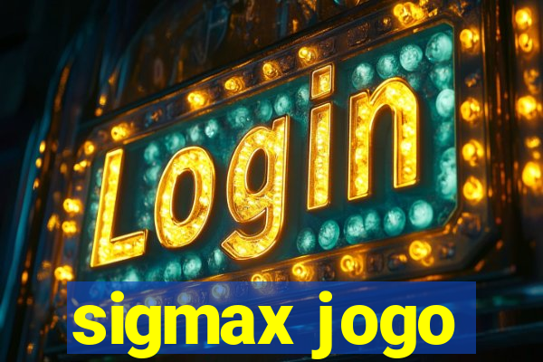 sigmax jogo