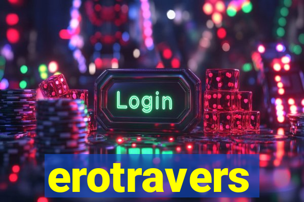 erotravers