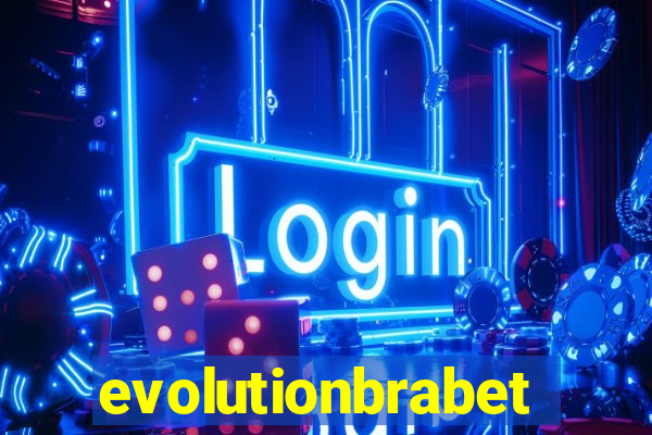 evolutionbrabet