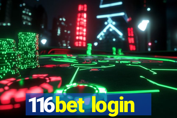 116bet login