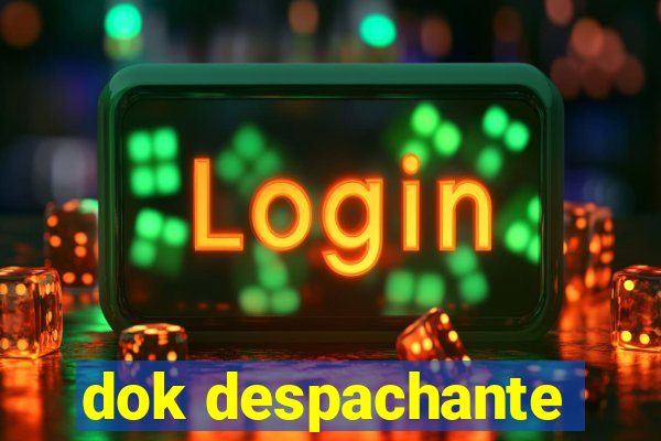 dok despachante