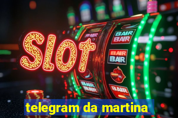 telegram da martina