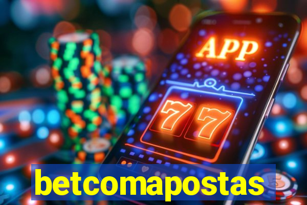 betcomapostas