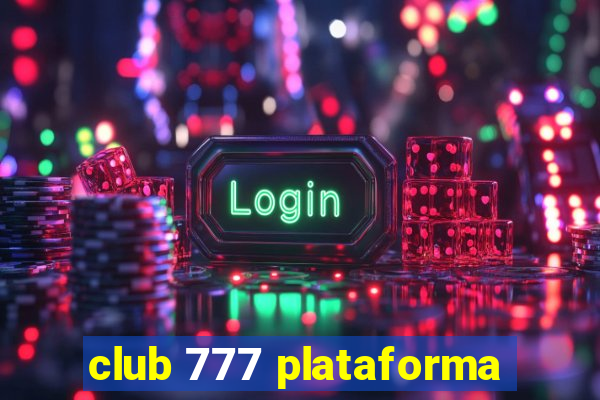 club 777 plataforma