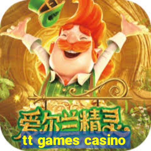 tt games casino